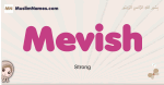 Mevish muslim girls name and meaning, islamic girls name Mevish