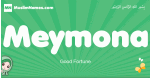 Meymona arabic girl name and meaning, quranic girls name Meymona