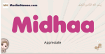 Midhaa muslim girls name and meaning, islamic girls name Midhaa