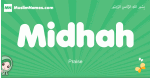 Midhah arabic girl name and meaning, quranic girls name Midhah