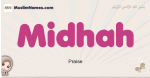 Midhah muslim girls name and meaning, islamic girls name Midhah