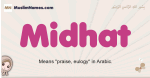 Midhat muslim girls name and meaning, islamic girls name Midhat