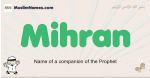 Mihran muslim boys name and meaning, islamic boys name Mihran