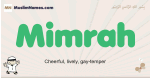Mimrah muslim boys name and meaning, islamic boys name Mimrah