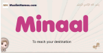 Minaal muslim girls name and meaning, islamic girls name Minaal