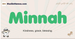 Minnah muslim boys name and meaning, islamic boys name Minnah