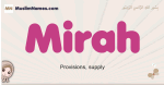 Mirah muslim girls name and meaning, islamic girls name Mirah