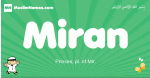 Miran arabic boys name and meaning, quranic boys name Miran