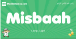 Misbaah arabic boys name and meaning, quranic boys name Misbaah