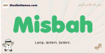 Misbah muslim boys name and meaning, islamic boys name Misbah