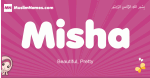 Misha arabic girls name and meaning, muslim girl name Misha