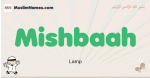 Mishbaah muslim boys name and meaning, islamic boys name Mishbaah