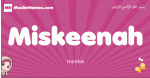 Miskeenah arabic girls name and meaning, muslim girl name Miskeenah