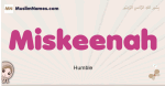 Miskeenah muslim girls name and meaning, islamic girls name Miskeenah
