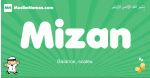 Mizan arabic boys name and meaning, quranic boys name Mizan