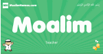 Moalim arabic boys name and meaning, quranic boys name Moalim