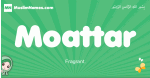 Moattar arabic girl name and meaning, quranic girls name Moattar
