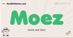 Moez muslim boys name and meaning, islamic boys name Moez