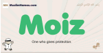 Moiz muslim boys name and meaning, islamic boys name Moiz