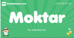 Moktar arabic boys name and meaning, quranic boys name Moktar