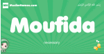 Moufida arabic girl name and meaning, quranic girls name Moufida
