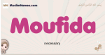 Moufida muslim girls name and meaning, islamic girls name Moufida
