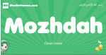 Mozhdah arabic girl name and meaning, quranic girls name Mozhdah
