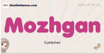 Mozhgan muslim girls name and meaning, islamic girls name Mozhgan
