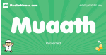 Muaath arabic boys name and meaning, quranic boys name Muaath