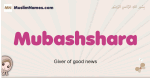 Mubashshara muslim girls name and meaning, islamic girls name Mubashshara