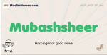 Mubashsheer muslim boys name and meaning, islamic boys name Mubashsheer