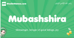 Mubashshira arabic girl name and meaning, quranic girls name Mubashshira