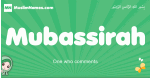 Mubassirah arabic girl name and meaning, quranic girls name Mubassirah