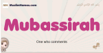 Mubassirah muslim girls name and meaning, islamic girls name Mubassirah