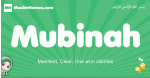 Mubinah arabic girl name and meaning, quranic girls name Mubinah