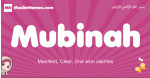 Mubinah arabic girls name and meaning, muslim girl name Mubinah
