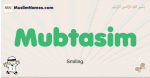 Mubtasim muslim boys name and meaning, islamic boys name Mubtasim