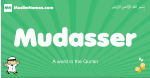 Mudasser arabic boys name and meaning, quranic boys name Mudasser