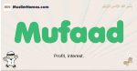 Mufaad muslim boys name and meaning, islamic boys name Mufaad