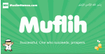 Muflih arabic boys name and meaning, quranic boys name Muflih