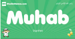 Muhab arabic boys name and meaning, quranic boys name Muhab