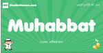 Muhabbat arabic boys name and meaning, quranic boys name Muhabbat