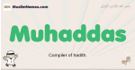Muhaddas muslim boys name and meaning, islamic boys name Muhaddas