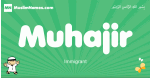 Muhajir arabic boys name and meaning, quranic boys name Muhajir