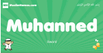 Muhanned arabic boys name and meaning, quranic boys name Muhanned