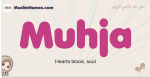 Muhja muslim girls name and meaning, islamic girls name Muhja
