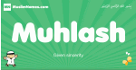 Muhlash arabic boys name and meaning, quranic boys name Muhlash