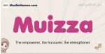 Muizza muslim girls name and meaning, islamic girls name Muizza