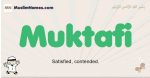 Muktafi muslim boys name and meaning, islamic boys name Muktafi