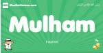 Mulham arabic boys name and meaning, quranic boys name Mulham
